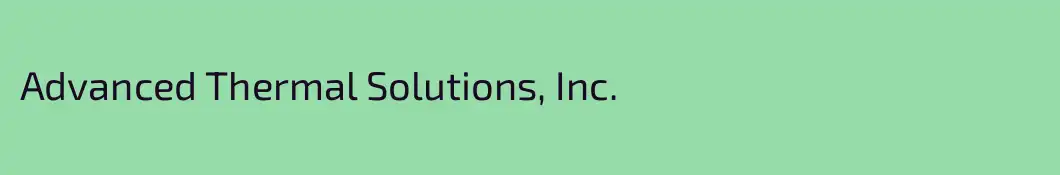 Advanced Thermal Solutions, Inc.